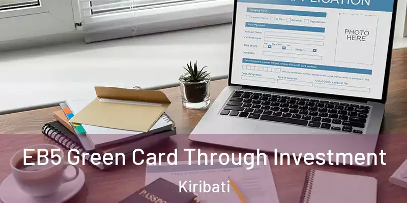 EB5 Green Card Through Investment Kiribati