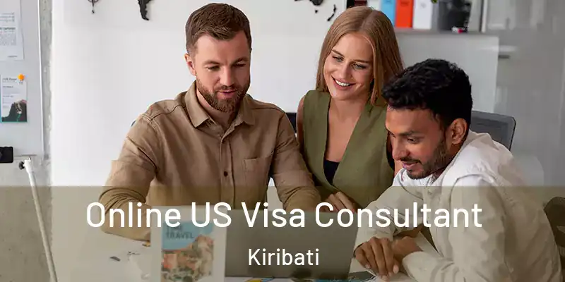 Online US Visa Consultant Kiribati
