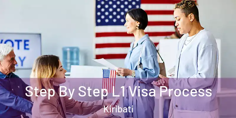 Step By Step L1 Visa Process Kiribati