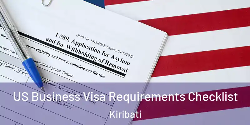 US Business Visa Requirements Checklist Kiribati