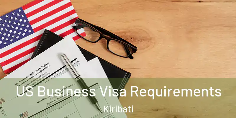 US Business Visa Requirements Kiribati
