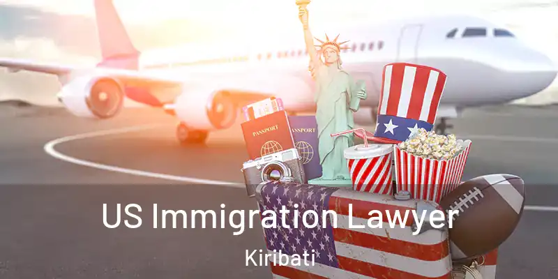 US Immigration Lawyer Kiribati