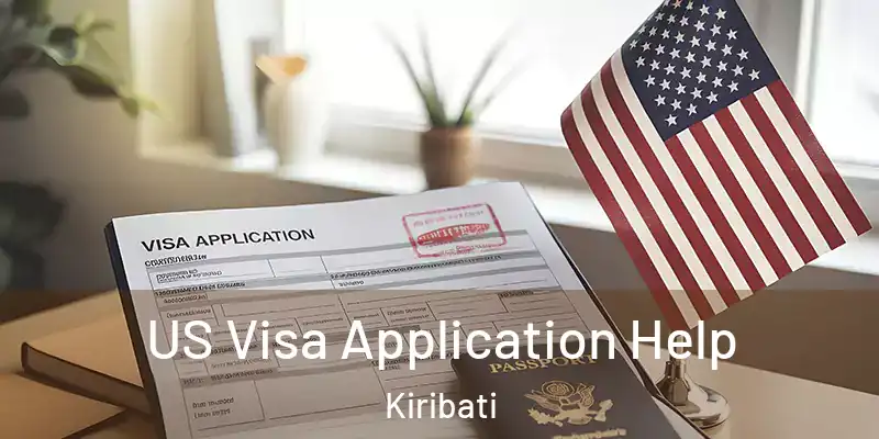 US Visa Application Help Kiribati