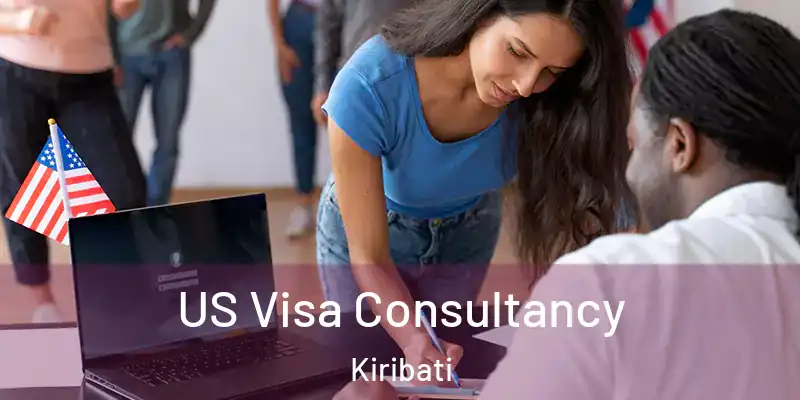 US Visa Consultancy Kiribati