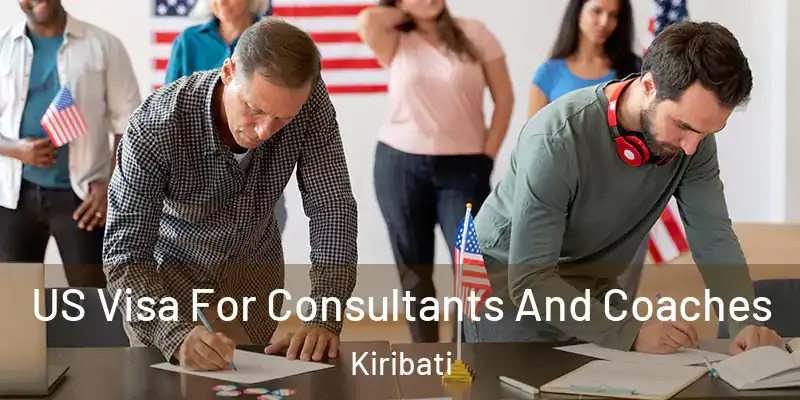 US Visa For Consultants And Coaches Kiribati