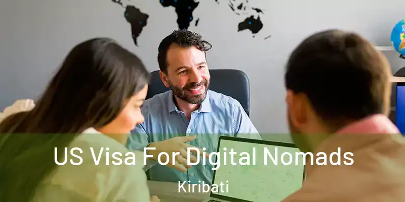US Visa For Digital Nomads Kiribati
