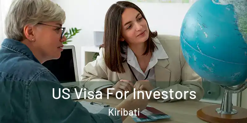 US Visa For Investors Kiribati