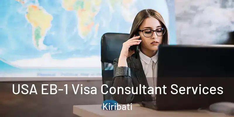 USA EB-1 Visa Consultant Services Kiribati